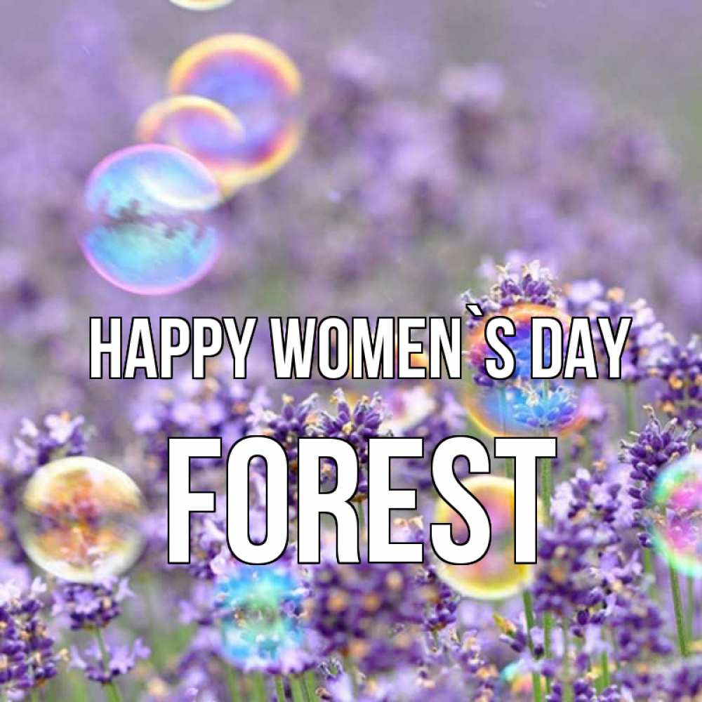 Greetings card с именем, Forest happy women`s day цветы Greetings with text for free download 